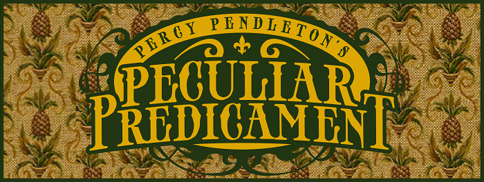 Percy Pendleton's Peculiar Predicament